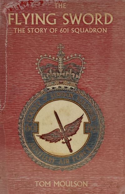 THE FLYING SWORD: The Story of 601 Squadron