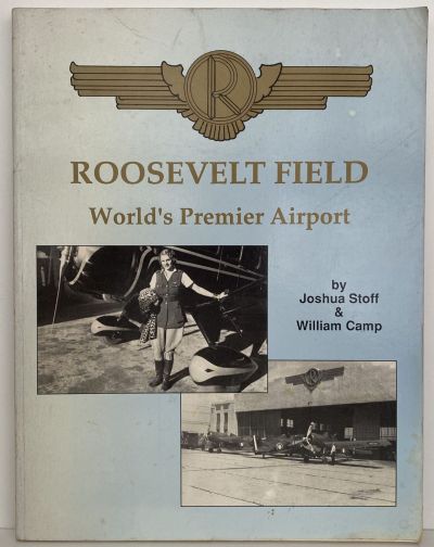ROOSEVELT FIELD: World's Premier Airport
