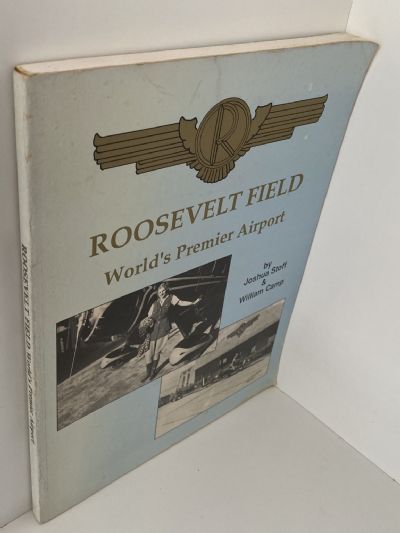 ROOSEVELT FIELD: World's Premier Airport