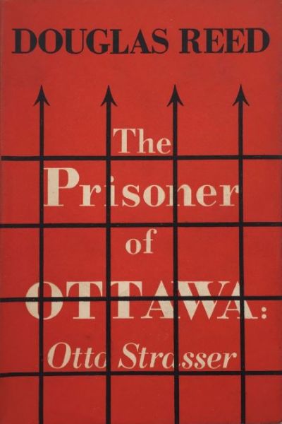 Otto Strasser: The Prisoner of Ottawa 