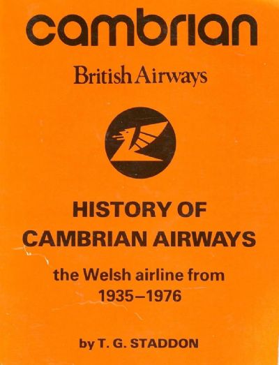 HISTORY OF CAMBRIAN AIRWAYS: The Welsh Airline From 1935-1976