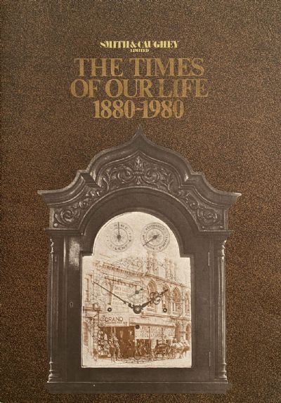 SMITH & CAUGHEY: The Times of Our Life 1880-1980