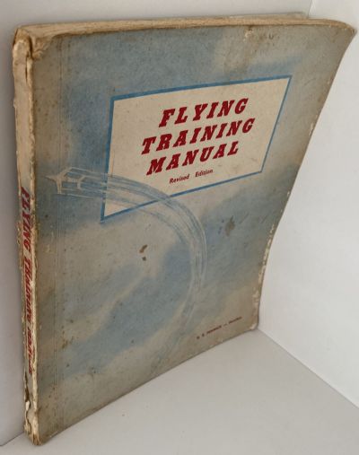 FLYING TRAINING MANUAL: Revised Edition