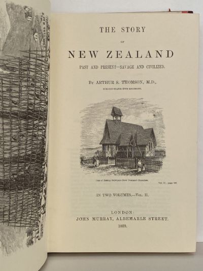 THE STORY OF NEW ZEALAND: Past and Present - Savage and Civilized - 2 Volumes