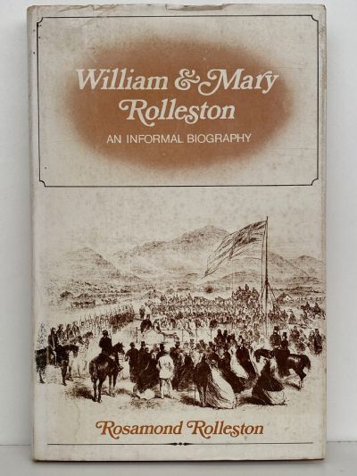 WILLIAM and MARY ROLLESTON: An Informal Biography