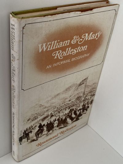 WILLIAM and MARY ROLLESTON: An Informal Biography