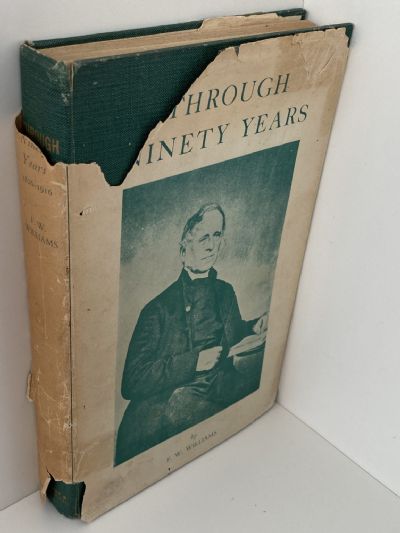 THROUGH NINETY YEARS 1826 - 1916: Life and Work Among the Maoris in New Zealand