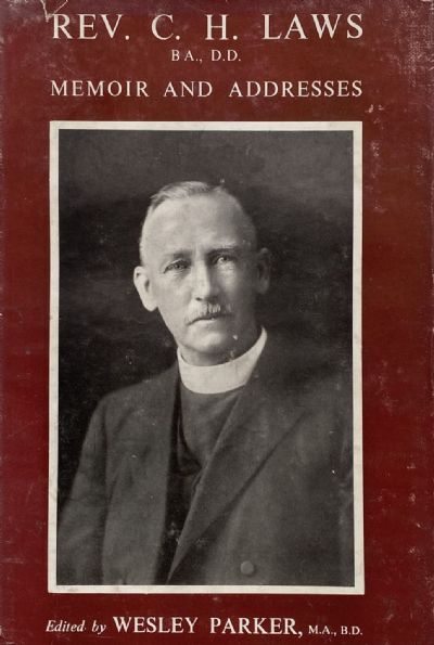 REV. C. H. LAWS: Memoir and Addresses