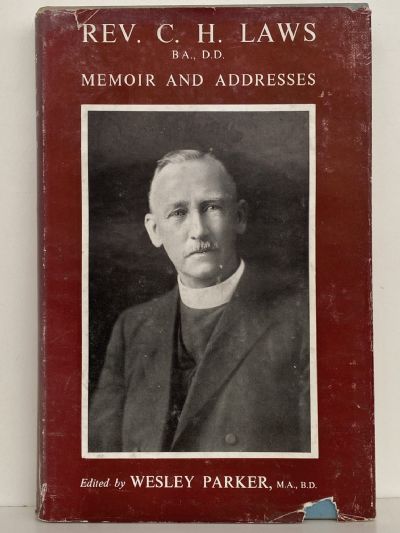 REV. C. H. LAWS: Memoir and Addresses
