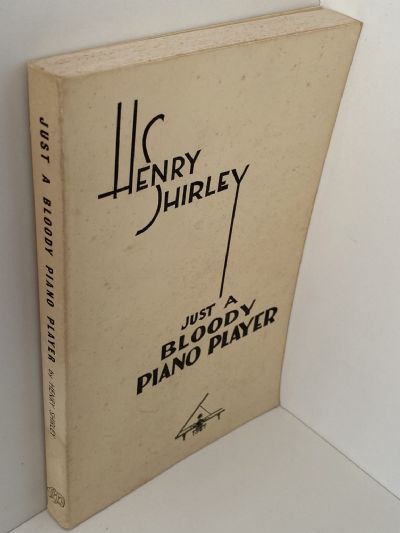 JUST A BLOODY PIANO PLAYER