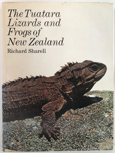 THE TUATARA LIZARDS AND FROGS OF NEW ZEALAND