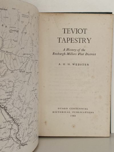 TEVIOT TAPESTRY: A History of the Roxburgh Millers Flat District