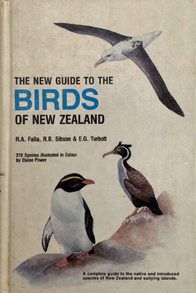 A NEW GUIDE TO THE BIRDS OF NEW ZEALAND: A Complete Guide