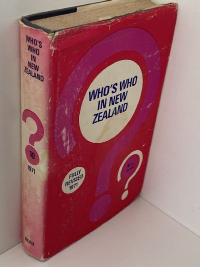 WHO'S WHO IN NEW ZEALAND: 10th edition 1971