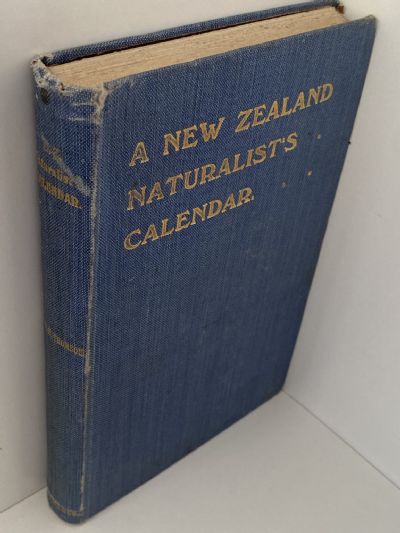 A NEW ZEALAND NATURALIST'S CALENDAR 1909