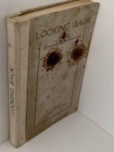 LOOKING BACK: Or Personal Reminiscences by The Widow of a Pioneer Settler