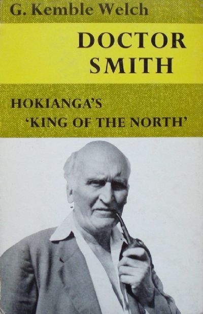 DOCTOR SMITH: Hokianga's King of The North