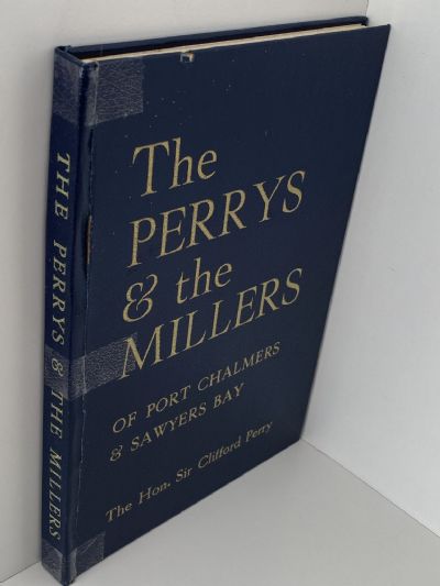 THE PERRYS and THE MILLERS: Of Port Chalmers and Sawyers Bay