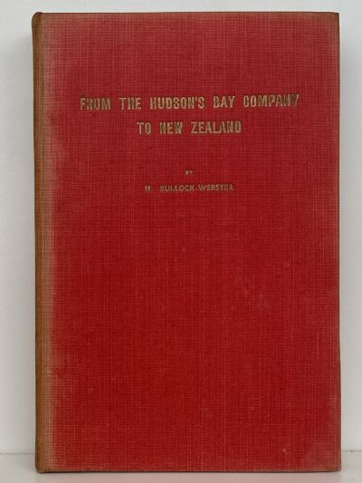 MEMORIES OF SPORT AND TRAVEL FIFTY YEARS AGO: From The Hudson's Bay Company To New Zealand