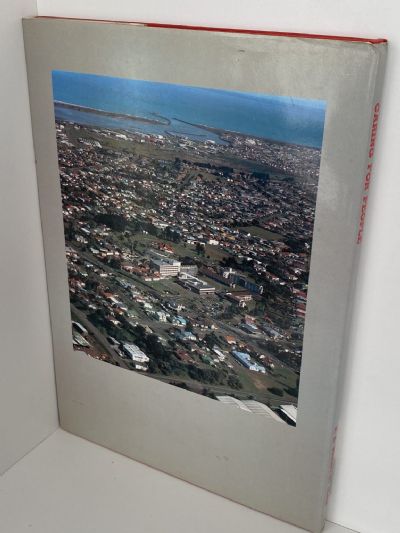 CARING FOR PEOPLE: A History of The Wanganui Hospital Board