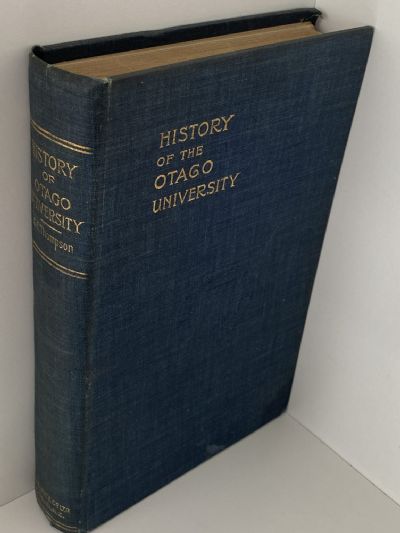 HISTORY OF THE OTAGO UNIVERSITY 1869-1919