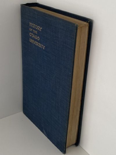 HISTORY OF THE OTAGO UNIVERSITY 1869-1919