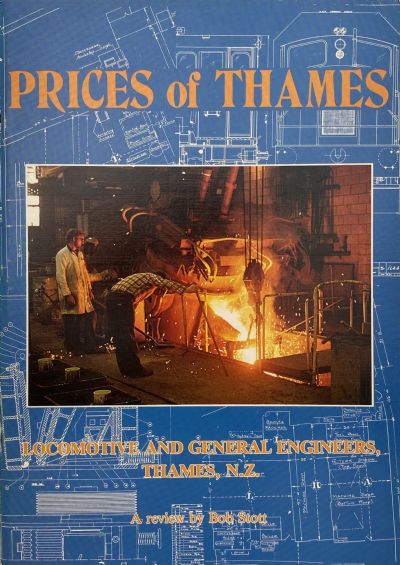 PRICES OF THAMES: Locomotive and General Engineers, Thames, New Zealand