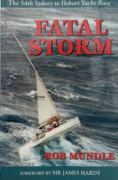 FATAL STORM: The 54th Sydney To Hobart Yacht Race