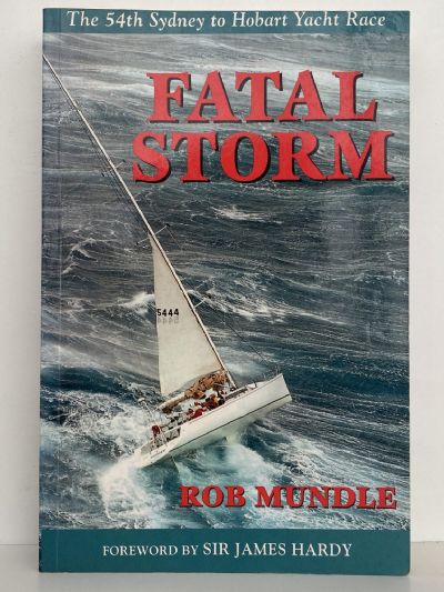 FATAL STORM: The 54th Sydney To Hobart Yacht Race