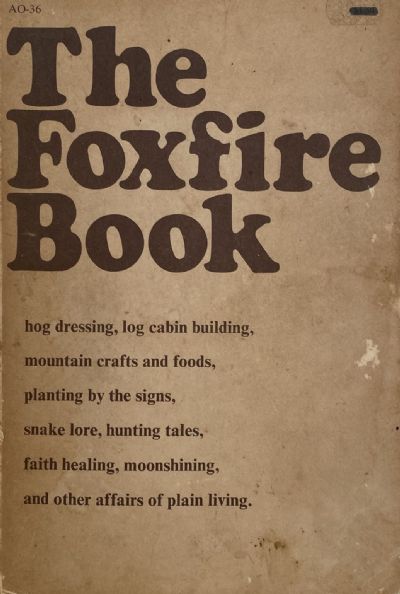 THE FOXFIRE BOOK