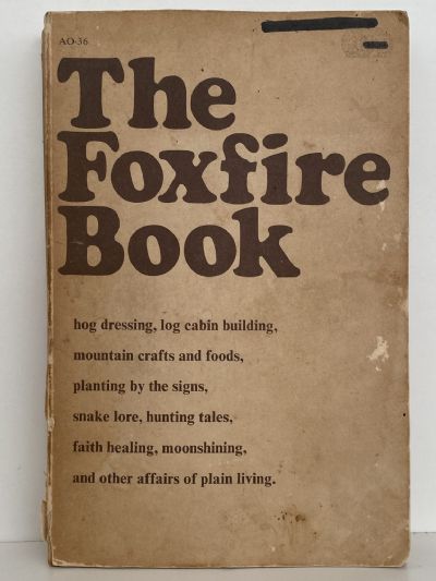 THE FOXFIRE BOOK