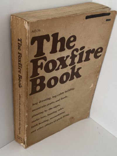 THE FOXFIRE BOOK