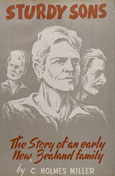 STURDY SONS: The Story of an Early New Zealand Family
