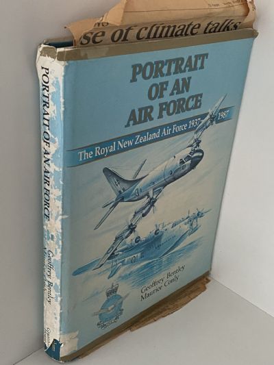 PORTRAIT OF AN AIRFORCE: The Royal New Zealand Air Force 1937 to 1987