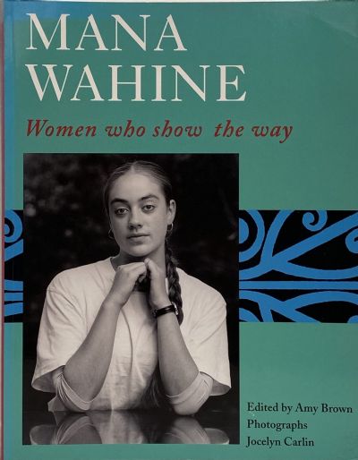 MANA WAHINE: Women Who Show The Way