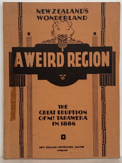 A WEIRD REGION: Eruption of Mt. Tarawera in 1886