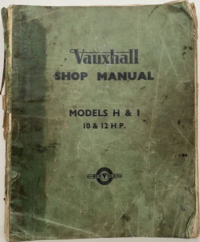 VAUXHALL SHOP MANUAL: Models H & I - 10 & 12 H.P. May 1949