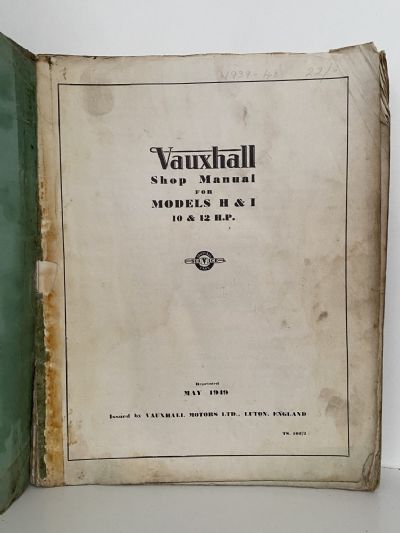 VAUXHALL SHOP MANUAL: Models H & I - 10 & 12 H.P. May 1949