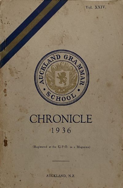AUCKLAND GRAMMAR SCHOOL: Chronicle 1936, Volume XXIV