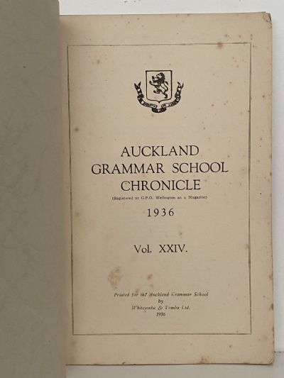 AUCKLAND GRAMMAR SCHOOL: Chronicle 1936, Volume XXIV