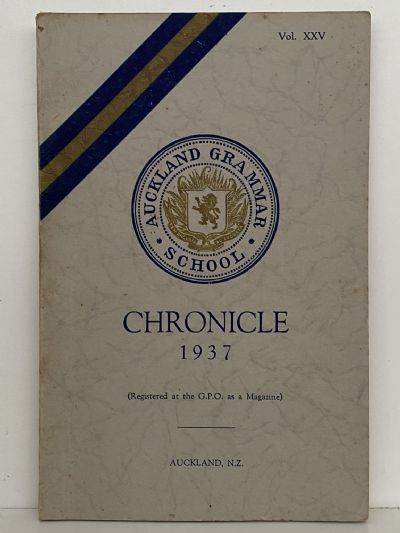 AUCKLAND GRAMMAR SCHOOL: Chronicle 1937, Volume XXV