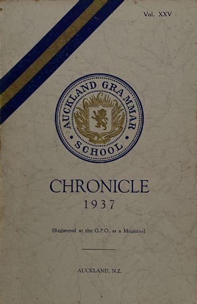 AUCKLAND GRAMMAR SCHOOL: Chronicle 1937, Volume XXV
