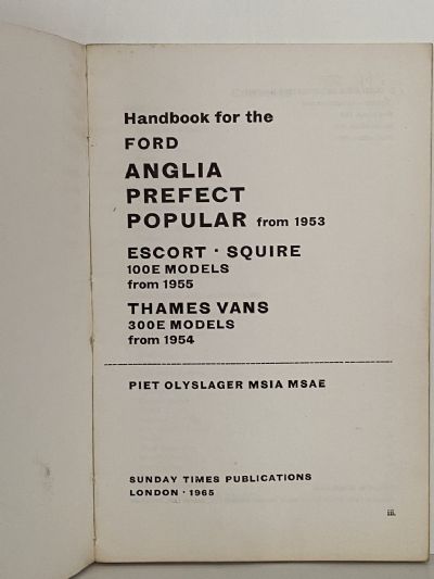 FORD ANGLIA PREFECT POPULAR - Escort, Squire, Thames Vans 1953 to 1955