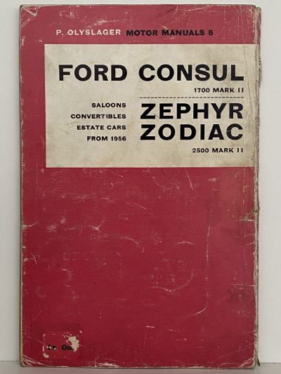 FORD CONSUL 1700 MARK II - ZEPHYR and ZODIAC 2500 Mark II From 1956