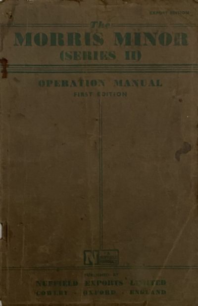 THE MORRIS MINOR (Series II) Operational Manual - First Edition
