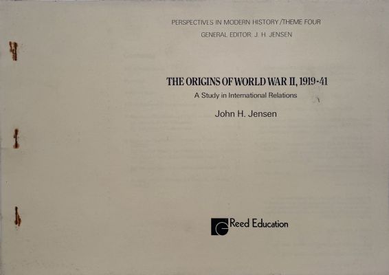THE ORIGINS OF WORLD WAR II, 1919-41: A Study in International Relations