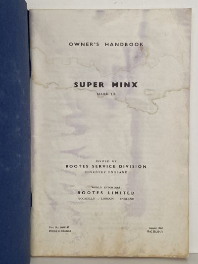 THE HILLMAN SUPER MINX MARK III Owner's Handbook