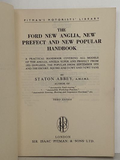 THE FORD NEW ANGLIA, NEW PREFECT AND NEW POPULAR HANDBOOK: All Models up to 1963