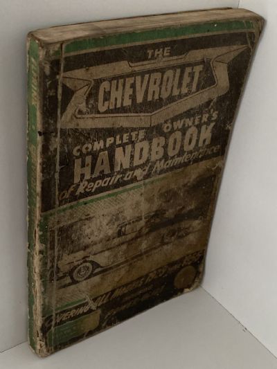 THE CHEVROLET OWNER'S HANDBOOK of Repair and Maintenance 1929 to 1955