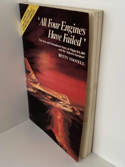 ALL FOUR ENGINES HAVE FAILED: The True and Triumphant Story of Flight BA 009